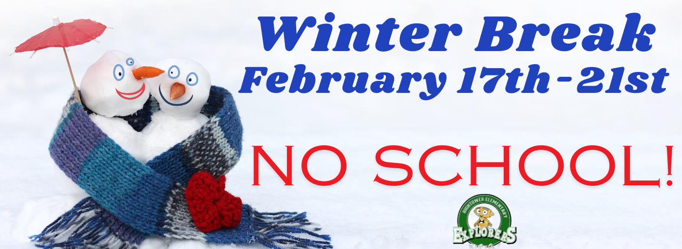 No School Winter Break February 17th-21st