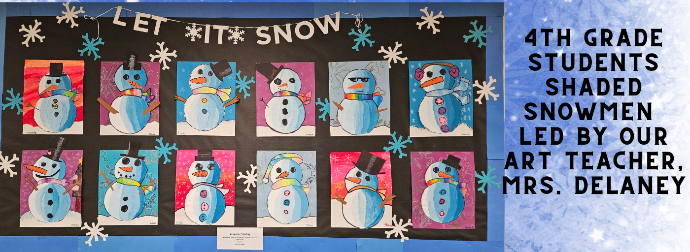 Shaded snowmen done by 4th grade students led by art teacher Mrs. DeLaney